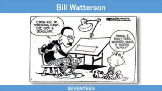 SEVENTEEN
Bill Watterson
 
