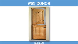 SIXTEEN
WIKI DONOR
 