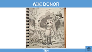 TEN
WIKI DONOR
 
