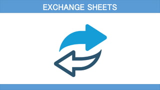 EXCHANGE SHEETS
 