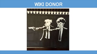 WIKI DONOR
 