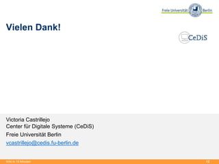 12
Vielen Dank!
Victoria Castrillejo
Center für Digitale Systeme (CeDiS)
Freie Universität Berlin
vcastrillejo@cedis.fu-berlin.de
Wiki in 15 Minuten
 