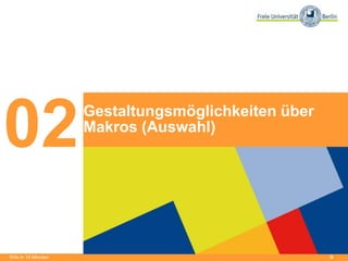 6
Gestaltungsmöglichkeiten über
Makros (Auswahl)
02
Wiki in 15 Minuten
 