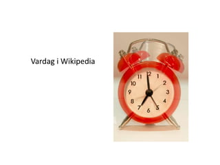 Vardag i Wikipedia