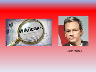 Julian Assange
 