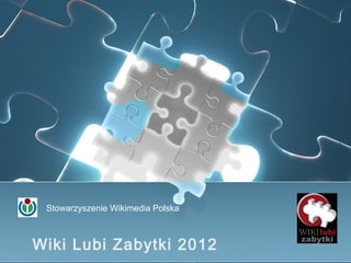 Stowarzyszenie Wikimedia Polska



Wiki Lubi Zabytki 2012
 