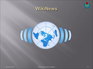 29 Oct 2012   Wikimedia India Chapter   5
 