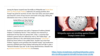 https://www.revealnews.org/blog/wikipedia-users-
are-revolting-against-donald-trumps-inner-circle/
 