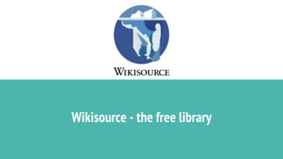 Wikisource - the free library
 