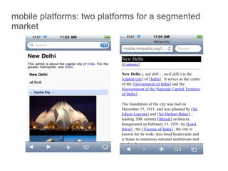 mobile platforms: two platforms for a segmented
market
 