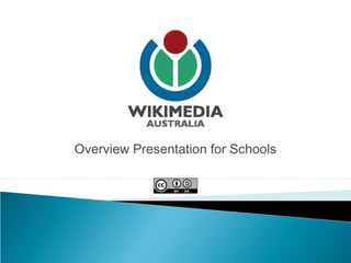 Overview Presentation for Schools
 