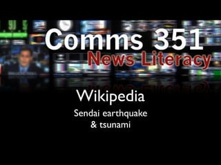 Wikipedia
Sendai earthquake
   & tsunami
 