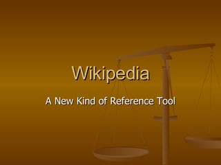 Wikipedia A New Kind of Reference Tool 