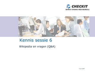 Wikipedia en vragen (Q&A) Kennis sessie 6 