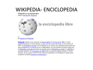 WIKIPEDIA- ENCICLOPEDIA   Wikipedia, la enciclopedia libre     