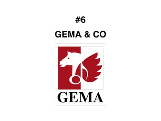 #6! 
GEMA & CO 
 