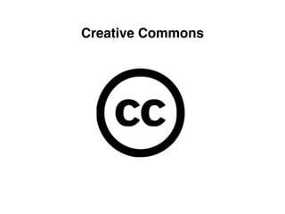 Creative Commons 
 