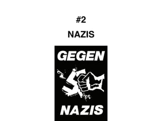 #2! 
NAZIS 
 