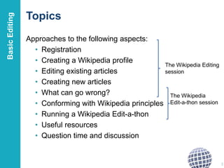 Topics
Approaches to the following aspects:
• Registration
• Creating a Wikipedia profile
• Editing existing articles
• Cr...