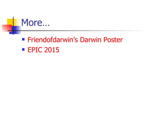 More… Friendofdarwin’s Darwin Poster EPIC 2015 