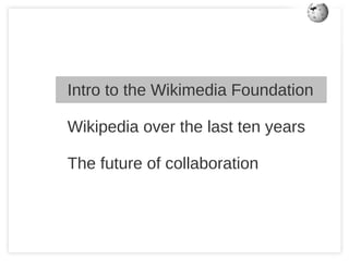 Intro to the Wikimedia Foundation 