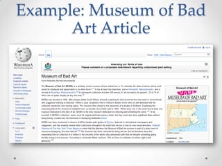 Example: Museum of Bad
Art Article

 