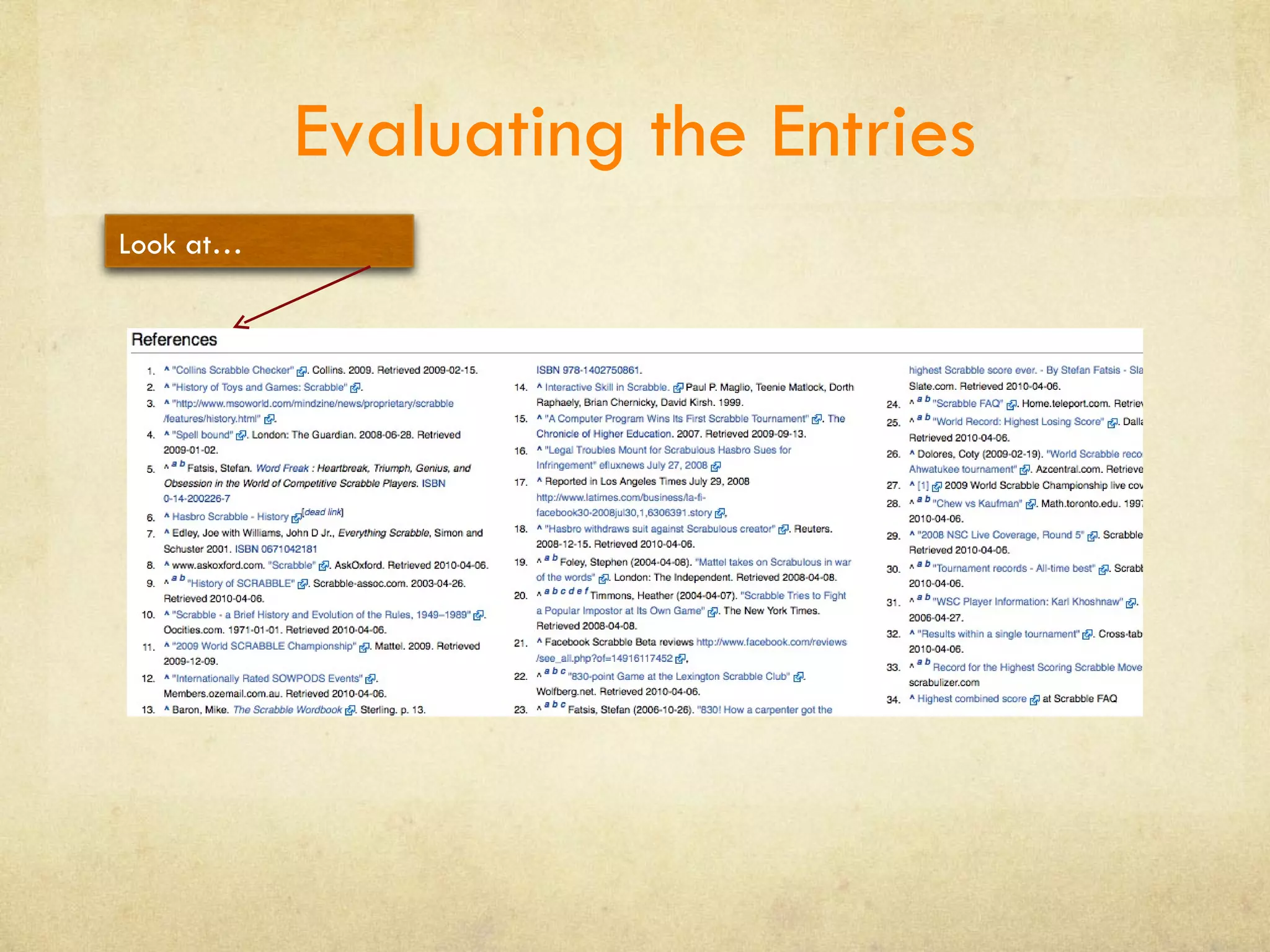 Evaluating the Entries Look at… 