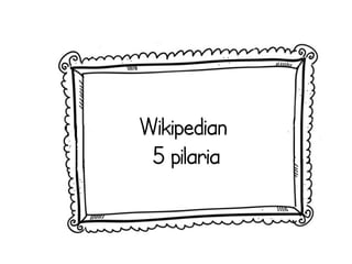 Wikipedian 
5 pilaria 
 