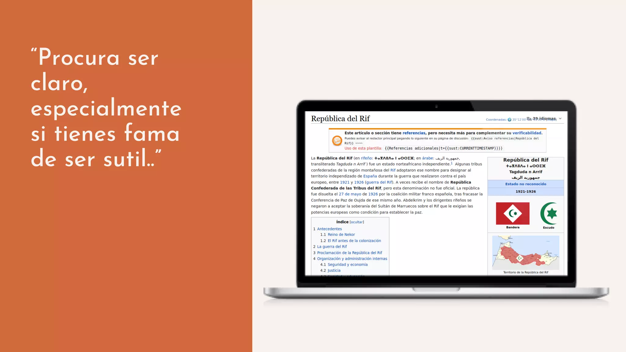 “Procura ser
claro,
especialmente
si tienes fama
de ser sutil..”
 