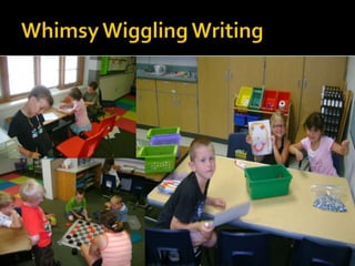 Whimsy Wiggling Writing