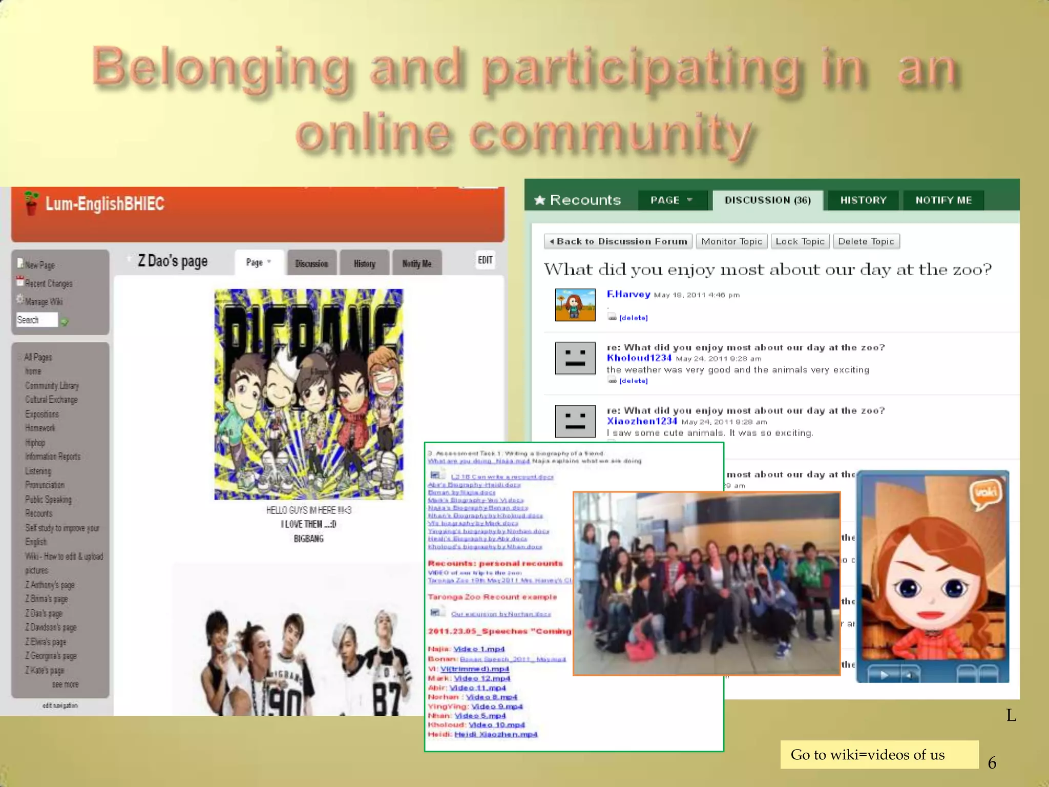 6
L
Go to wiki=videos of us
 