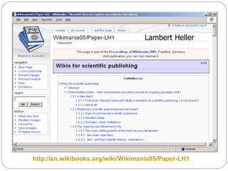 http://en.wikibooks.org/wiki/Wikimania05/Paper-LH1   Lambert Heller  