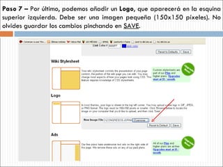 Paso 7 –  Por último, podemos añadir un  Logo , que aparecerá en la esquina superior izquierda. Debe ser una imagen pequeña (150x150 píxeles). No olvides guardar los cambios pinchando en  SAVE . 