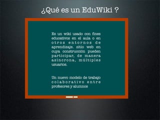 Los wikis como herramienta educativa