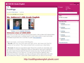 http://css8thgradeenglish.pbwiki.com/ 