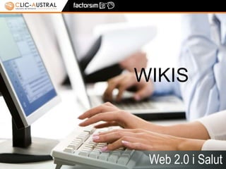 1 WIKIS Web 2.0 i Salut 