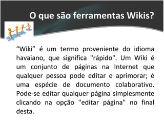Ajuda:Editando em uma Wiki - Wikiversidade