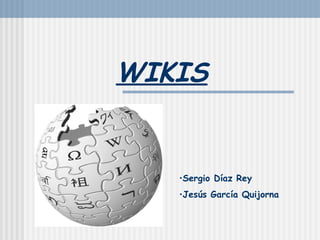 WIKIS ,[object Object],[object Object]