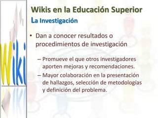 Wikis en la Educación Superior
El Proceso Enseñanza-Aprendizaje

                Portafolio
               electrónico
   ...