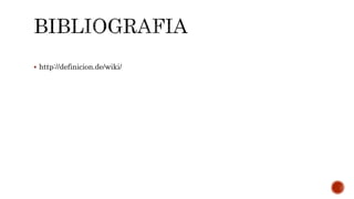  http://definicion.de/wiki/
 