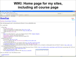 WIKI: Home page for my sites,
  including all course page