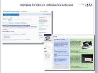 Ejemplos de wikis en instituciones culturales 