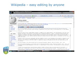 Wikipedia – easy editing by anyone 