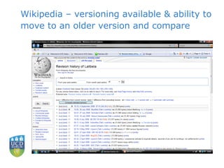 Wikipedia – versioning available & ability to move to an older version and compare  