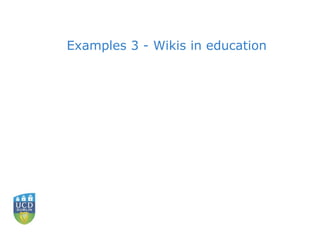Examples 3 - Wikis in education 