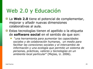 [object Object],[object Object],[object Object],Web 2.0 y Educación 