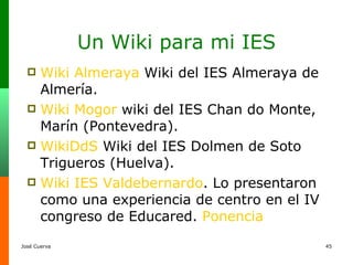 Un Wiki para mi IES ,[object Object],[object Object],[object Object],[object Object]