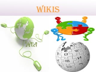 Wikis
 