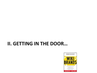 II. GETTING IN THE DOOR…

 