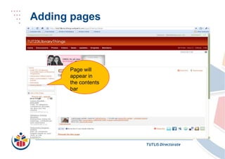 Adding pagesPage will appear in the contents barTUTLIS Directorate